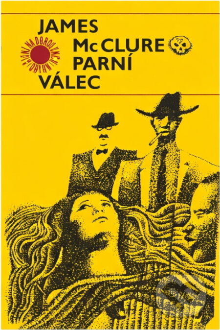 Kniha: Parní válec (James McClure). Odeon, 1977 Kniha: Parní válec (James McClure). Odeon, 1977