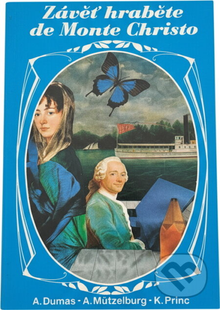 Kniha: Závěť hraběte de Monte Christo (Adolf Mützelburg). Cesty, 1991 Kniha: Závěť hraběte de Monte Christo (Adolf Mützelburg). Cesty, 1991