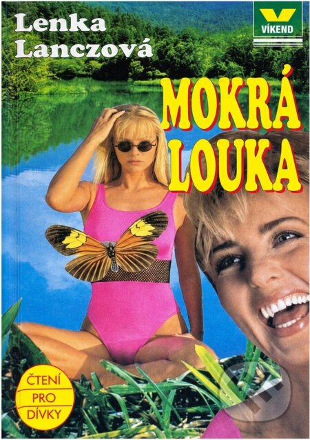 Kniha: Mokrá louka (Lenka Lanczová). Víkend, 1996 Kniha: Mokrá louka (Lenka Lanczová). Víkend, 1996