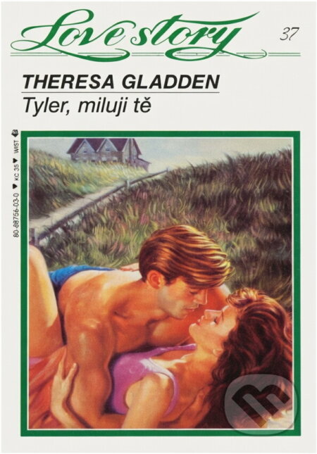 Kniha: Tylet, miluji tě (Theresa Gladden). Wist, 1994 Kniha: Tylet, miluji tě (Theresa Gladden). Wist, 1994
