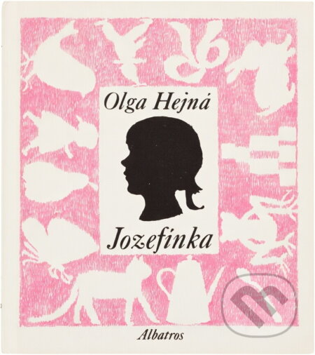 Kniha: Jozefínka (Olga Hejná). , 1984 Kniha: Jozefínka (Olga Hejná). , 1984