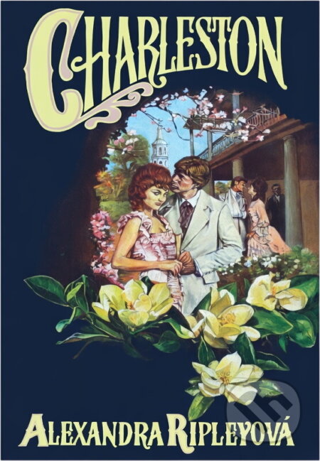 Kniha: Charleston (Alexandra Ripley). GEMINI, 1992 Kniha: Charleston (Alexandra Ripley). GEMINI, 1992