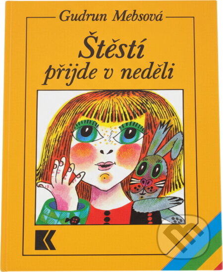 Kniha: Štěstí přijde v neděli (Gudrun Mebs). , 1992 Kniha: Štěstí přijde v neděli (Gudrun Mebs). , 1992