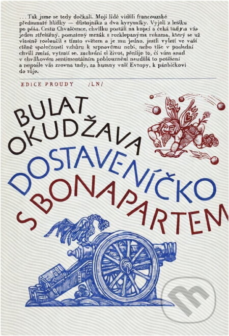 Kniha: Dostaveníčko s Bonapartem (Bulat Šalvovič Okudžava). , 1986 Kniha: Dostaveníčko s Bonapartem (Bulat Šalvovič Okudžava). , 1986