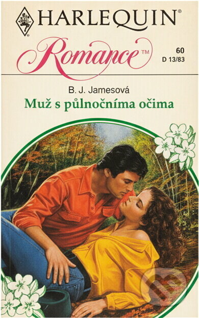 Kniha: Muž s půlnočníma očima (B. J. James). Harlequin, 1993 Kniha: Muž s půlnočníma očima (B. J. James). Harlequin, 1993