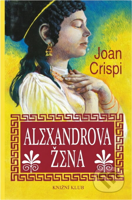 Kniha: Alexandrova žena (Joanna Crispi). , 2000 Kniha: Alexandrova žena (Joanna Crispi). , 2000