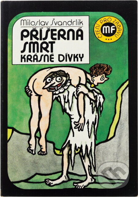 Kniha: Příšerná smrt krásné dívky (Miloslav Švandrlík). , 1990 Kniha: Příšerná smrt krásné dívky (Miloslav Švandrlík). , 1990