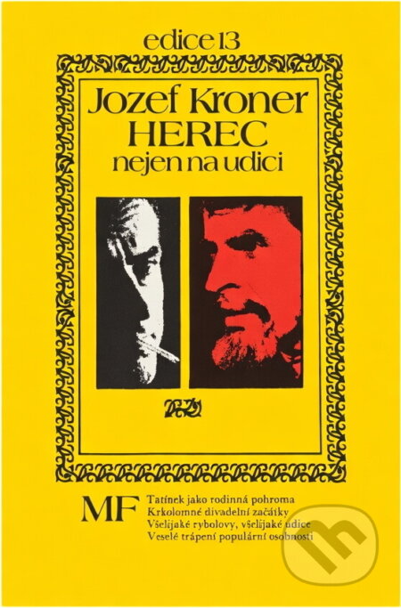 Kniha: Herec nejen na udici (Jozef Kroner). , 1982 Kniha: Herec nejen na udici (Jozef Kroner). , 1982