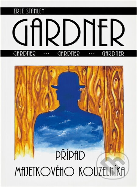 Kniha: Případ majetkového kouzelníka (Erle Stanley Gardner). , 1996 Kniha: Případ majetkového kouzelníka (Erle Stanley Gardner). , 1996