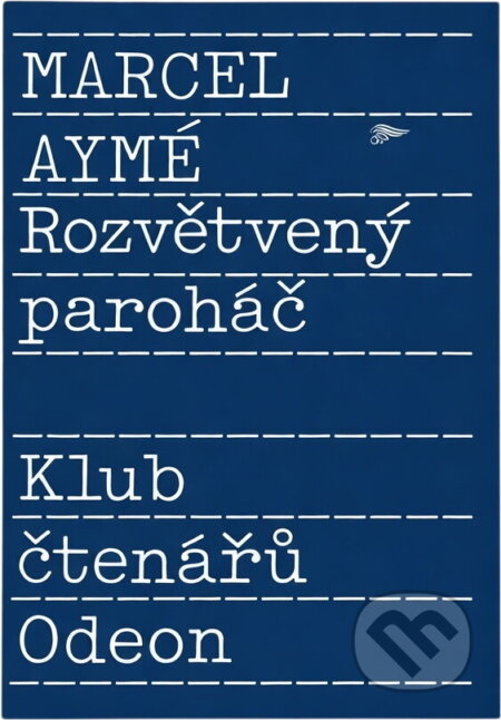Kniha: Rozvětvený paroháč (Marcel Aymé). Odeon, 1989 Kniha: Rozvětvený paroháč (Marcel Aymé). Odeon, 1989