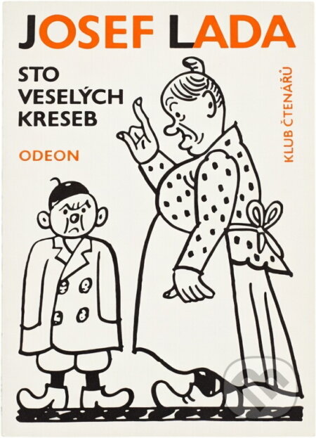 Kniha: Sto veselých kreseb (Josef Lada). Odeon, 1970 Kniha: Sto veselých kreseb (Josef Lada). Odeon, 1970