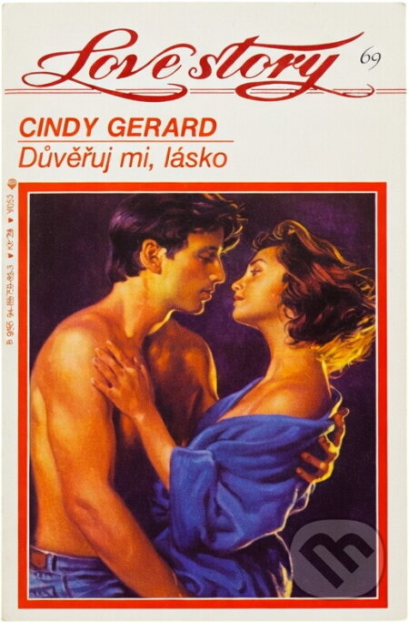 Kniha: Důvěřuj mi, lásko (Cindy Gerard). Wist, 1995 Kniha: Důvěřuj mi, lásko (Cindy Gerard). Wist, 1995