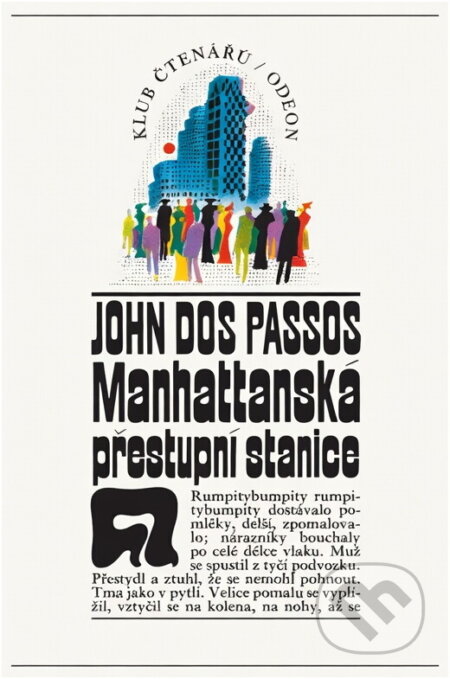 Kniha: Manhattanská přestupní stanice (John Dos Passos). Odeon, 1972 Kniha: Manhattanská přestupní stanice (John Dos Passos). Odeon, 1972