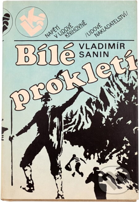 Kniha: Bílé prokletí (Vladimir Markovič Sanin). , 1990 Kniha: Bílé prokletí (Vladimir Markovič Sanin). , 1990