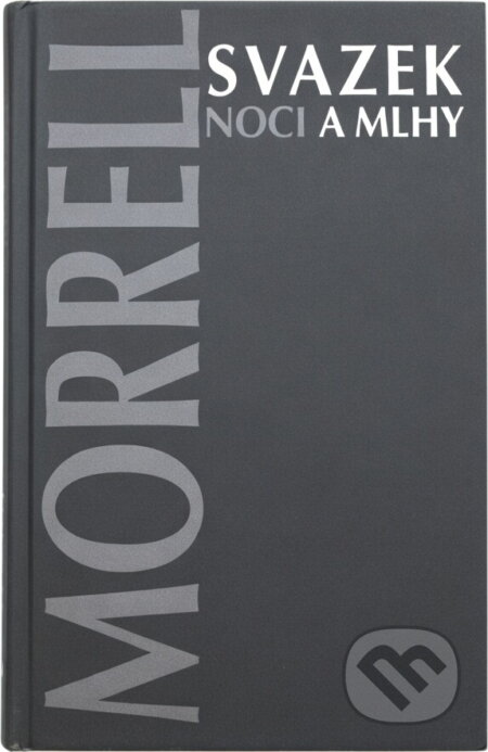 Kniha: Svazek noci a mlhy (David Morrell). Alpress, 1998 Kniha: Svazek noci a mlhy (David Morrell). Alpress, 1998