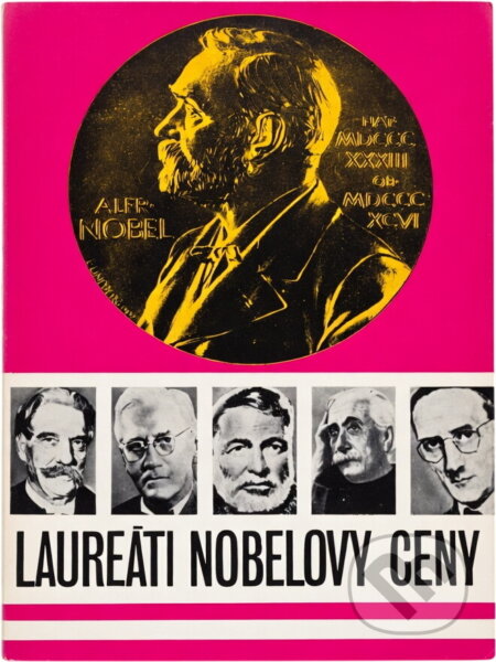 Kniha: Laureáti Nobelovy ceny (Juraj Bober). , 1971 Kniha: Laureáti Nobelovy ceny (Juraj Bober). , 1971