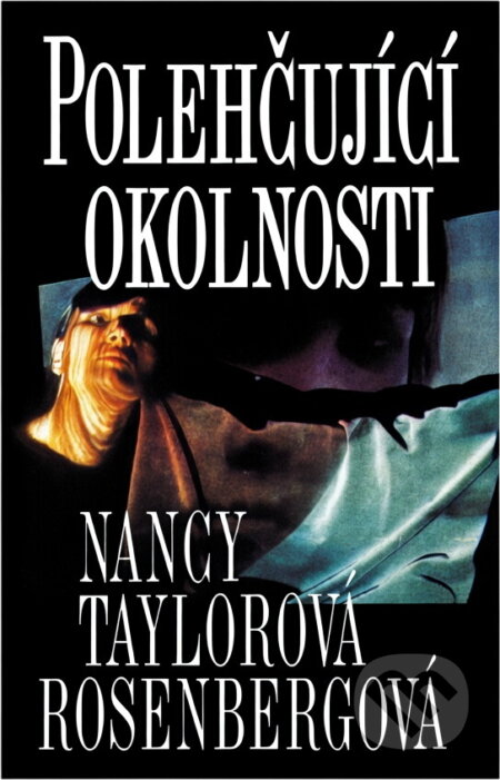 Kniha: Polehčující okolnosti (Nancy Taylor Rosenberg). , 1994 Kniha: Polehčující okolnosti (Nancy Taylor Rosenberg). , 1994
