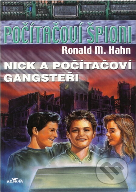 Kniha: Počítačoví špioni (Ronald M. Hahn). Alpress, 2004 Kniha: Počítačoví špioni (Ronald M. Hahn). Alpress, 2004