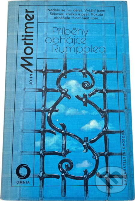 Kniha: Příběhy obhájce Rumpolea (John Clifford Mortimer). Svoboda, 1990 Kniha: Příběhy obhájce Rumpolea (John Clifford Mortimer). Svoboda, 1990