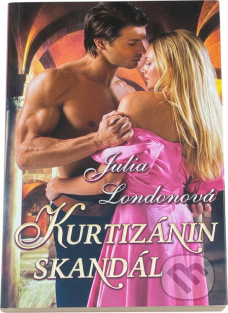 Kniha: Kurtizánin skandál (Julia London). , 2011 Kniha: Kurtizánin skandál (Julia London). , 2011