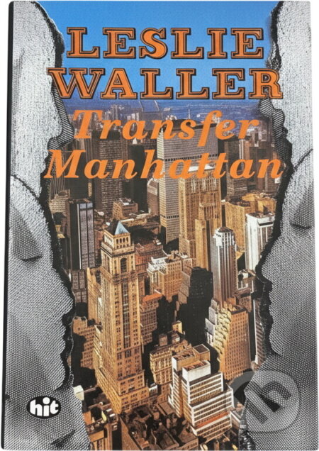 Kniha: Transfer Manhattan (Leslie Waller). , 1995 Kniha: Transfer Manhattan (Leslie Waller). , 1995