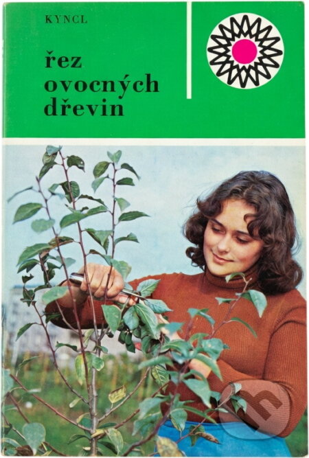 Kniha: Řez ovocných dřevin (František Kyncl). , 1986 Kniha: Řez ovocných dřevin (František Kyncl). , 1986