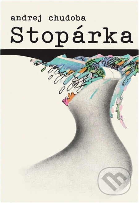 Kniha: Stopárka (Andrej Chudoba). Osveta, 1990 Kniha: Stopárka (Andrej Chudoba). Osveta, 1990