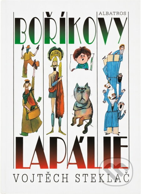 Kniha: Boříkovy lapálie (Vojtěch Steklač). , 2001 Kniha: Boříkovy lapálie (Vojtěch Steklač). , 2001