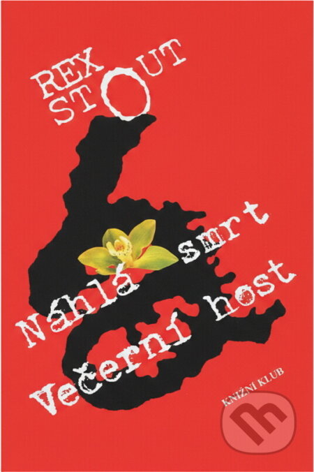 Kniha: Náhlá smrt ; Večerní host (Rex Stout). , 1996 Kniha: Náhlá smrt ; Večerní host (Rex Stout). , 1996