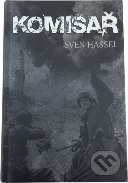 Kniha: Komisař (Sven Hassel). , 2018 Kniha: Komisař (Sven Hassel). , 2018