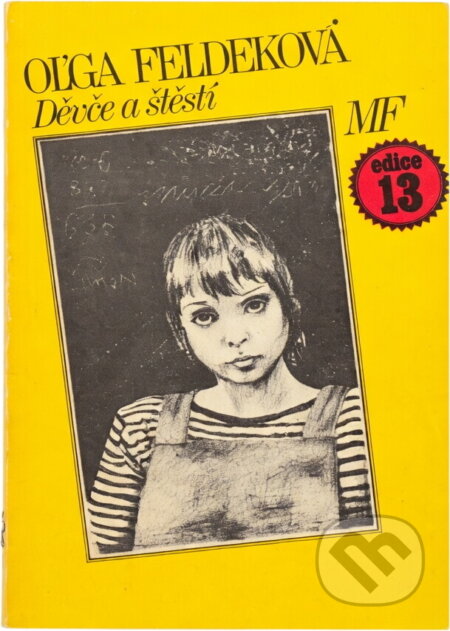 Kniha: Děvče a štěstí (Oľga Feldeková). , 1988 Kniha: Děvče a štěstí (Oľga Feldeková). , 1988