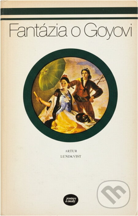 Kniha: Fantázia o Goyovi (Artur Lundkvist). , 1979 Kniha: Fantázia o Goyovi (Artur Lundkvist). , 1979