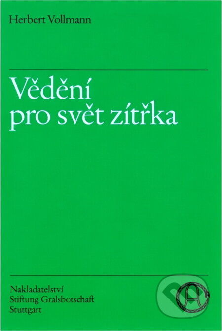 Kniha: Vědění pro svět zítřka (Herbert Vollmann). , 1988 Kniha: Vědění pro svět zítřka (Herbert Vollmann). , 1988