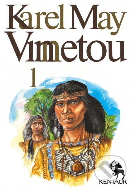 Kniha: Vinnetou (Karl May). Kentaur, 1990 Kniha: Vinnetou (Karl May). Kentaur, 1990