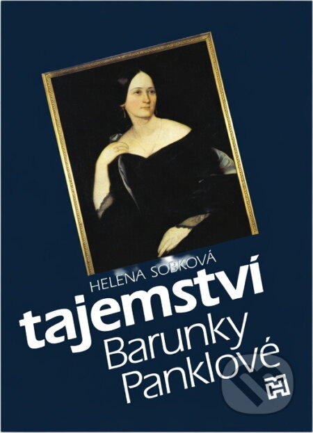 Kniha: Tajemství Barunky Panklové : nové úvahy o narození a původu Boženy Němcové (Helena Sobková). , 1991 Kniha: Tajemství Barunky Panklové : nové úvahy o narození a původu Boženy Němcové (Helena Sobková). , 1991