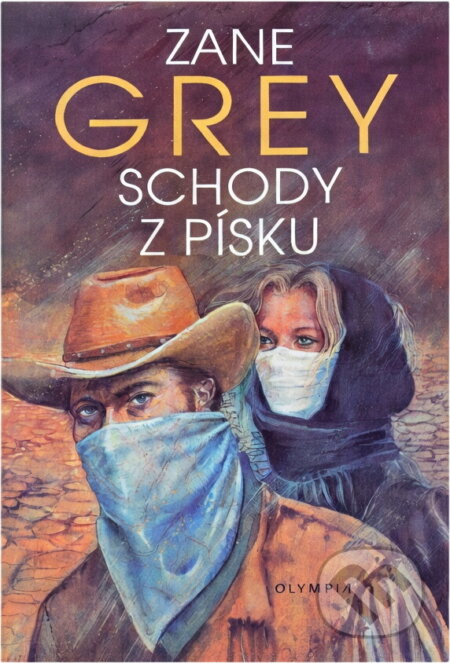 Kniha: Schody z písku (Zane Grey). , 1991 Kniha: Schody z písku (Zane Grey). , 1991