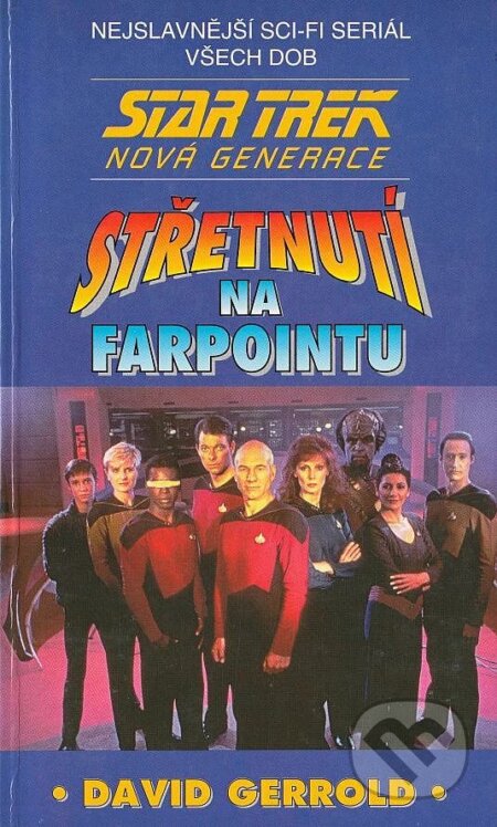 Kniha: Střetnutí na Farpointu (David Gerrold). X-Egem, 1994 Kniha: Střetnutí na Farpointu (David Gerrold). X-Egem, 1994
