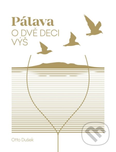 Kniha: Pálava (Otto Dušek). MapCards, 2023 Kniha: Pálava (Otto Dušek). MapCards, 2023