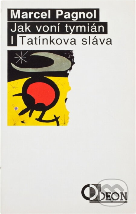 Kniha: Tatínkova sláva (Marcel Pagnol). Odeon, 1992 Kniha: Tatínkova sláva (Marcel Pagnol). Odeon, 1992