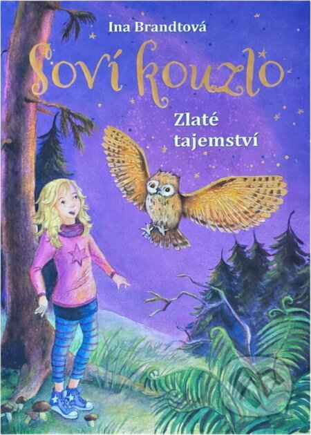 Kniha: Soví kouzlo (Ina Brandt). Levné knihy a.s., 2016 Kniha: Soví kouzlo (Ina Brandt). Levné knihy a.s., 2016