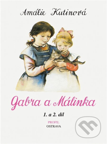 Kniha: Gabra a Málinka (Amálie Kutinová). , 1991 Kniha: Gabra a Málinka (Amálie Kutinová). , 1991