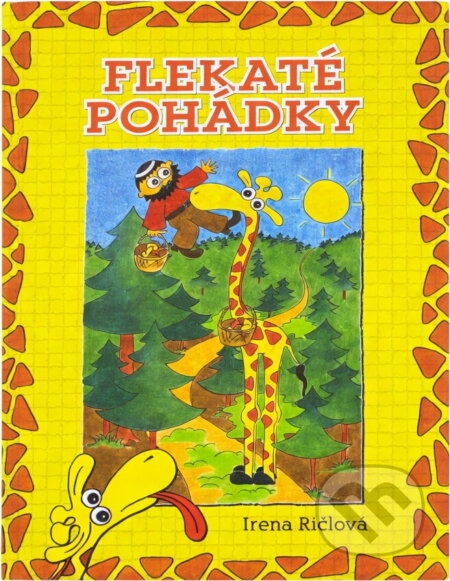 Kniha: Flekaté pohádky (Irena Lachoutová). Amipa, 2010 Kniha: Flekaté pohádky (Irena Lachoutová). Amipa, 2010