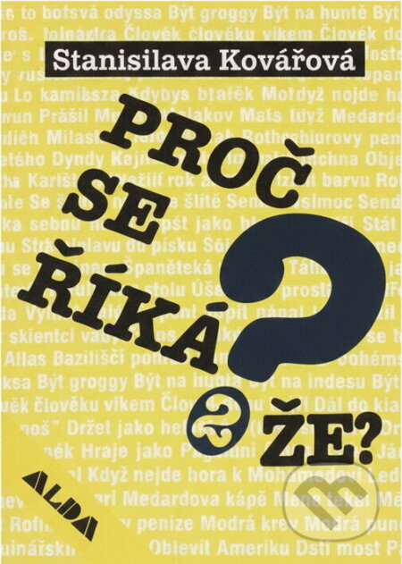 Kniha: Proč se říká? 2 (Stanislava Kovářová). , 1996 Kniha: Proč se říká? 2 (Stanislava Kovářová). , 1996