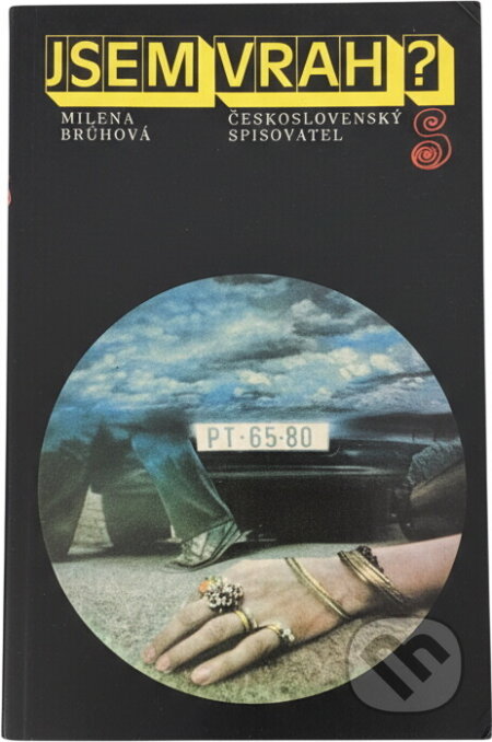 Kniha: Jsem vrah? (Milena Brůhová). Československý spisovatel, 1985 Kniha: Jsem vrah? (Milena Brůhová). Československý spisovatel, 1985