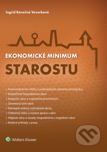 Kniha: Ekonomické minimum starostu (Ingrid Konečná Veverková). Wolters Kluwer, 2015 Kniha: Ekonomické minimum starostu (Ingrid Konečná Veverková). Wolters Kluwer, 2015