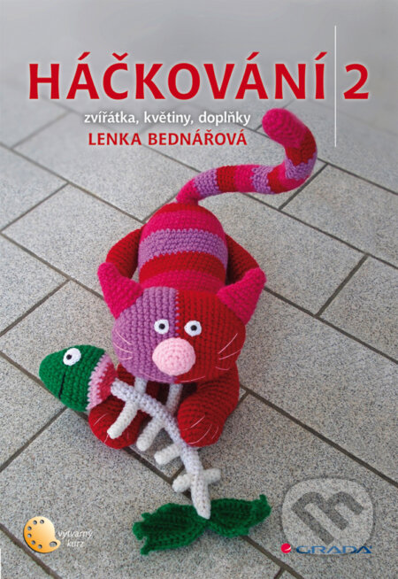 E-kniha: Háčkování 2 (Lenka Bednářová). Grada, 2014 E-kniha: Háčkování 2 (Lenka Bednářová). Grada, 2014