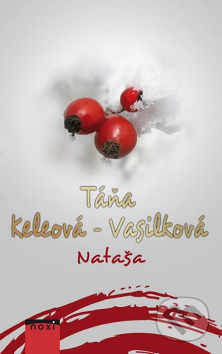 Kniha: Nataša (Táňa Keleová-Vasilková), 2015 Kniha: Nataša (Táňa Keleová-Vasilková), 2015