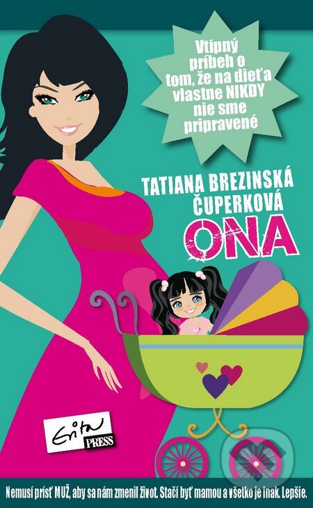 Kniha: Ona (Tatiana Brezinská Čuperková). Evitapress, 2015 Kniha: Ona (Tatiana Brezinská Čuperková). Evitapress, 2015