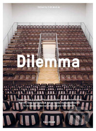 Kniha: Dilemma (Kalligram). Kalligram, 2014 Kniha: Dilemma (Kalligram). Kalligram, 2014