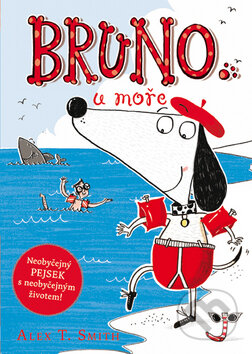 Bruno u moře - Alex T. Smith, Mladá fronta, 2015